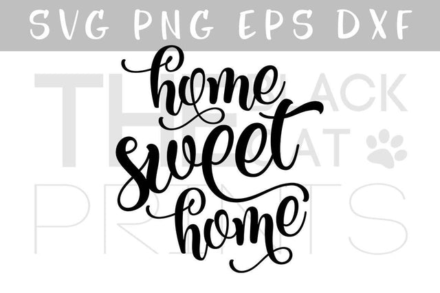 Home sweet home Cut file SVG TheBlackCatPrints 