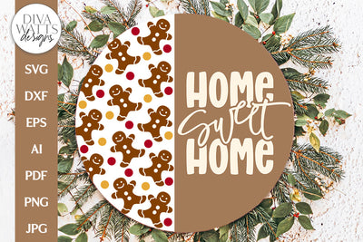 Home Sweet Home Gingerbread SVG | Round Welcome Design SVG Diva Watts Designs 