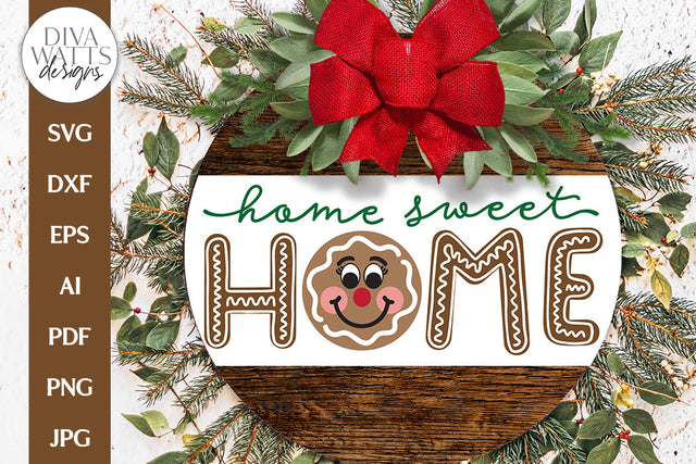 Home Sweet Home Gingerbread SVG | Winter / Christmas Door Hanger Design SVG Diva Watts Designs 
