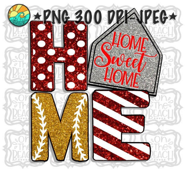 Home Sweet Home Gold Red Glitter - Baseball - Softball - PNG 300 DPI JPEG SVG On the Beach Boutique 