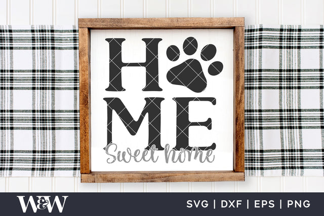 Home Sweet Home Paw Print SVG | Dog Sign SVG SVG Wood And Walt 