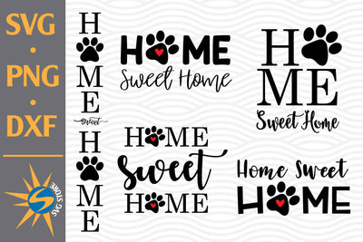 Home Sweet Home Paw SVG, PNG, DXF Digital Files Include SVG SVGStoreShop 