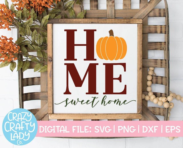 Home Sweet Home | Pumpkin SVG Cut File SVG Crazy Crafty Lady Co. 