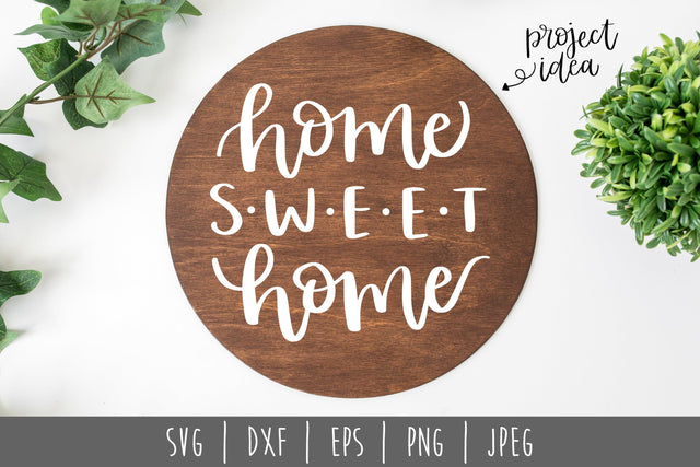 Home Sweet Home Round SVG SavoringSurprises 