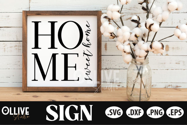 Home Sweet Home Sign SVG | Farmhouse Sign SVG SVG Ollive Studio 