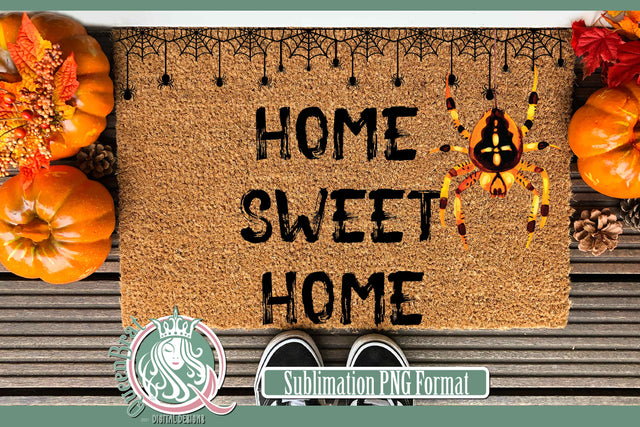 Home Sweet Home Spiders Sublimation Sublimation QueenBrat Digital Designs 