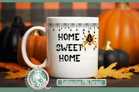 Home Sweet Home Spiders Sublimation Sublimation QueenBrat Digital Designs 