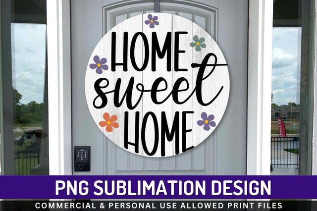 Home sweet home Sublimation PNG Sublimation Regulrcrative 