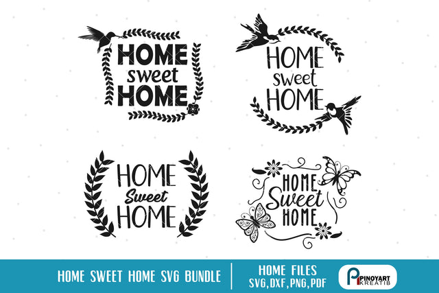 Home Sweet Home Svg Bundle SVG Pinoyart Kreatib