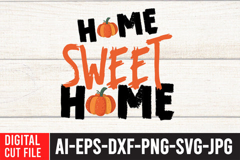 Home Sweet Home SVG Cut File, Fall SVG Quotes SVG BlackCatsMedia 