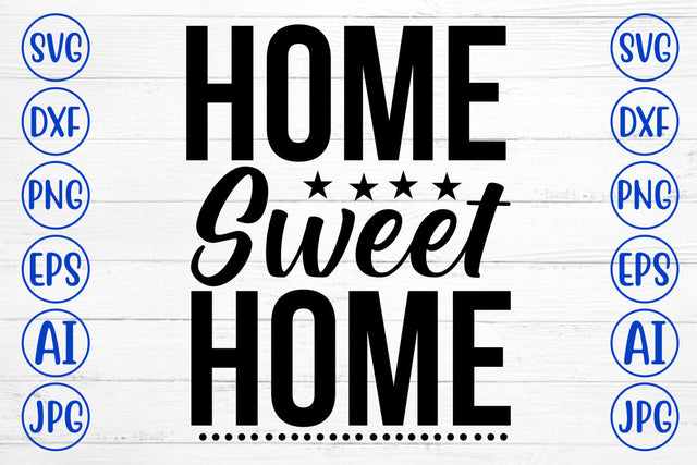 Home Sweet Home SVG Cut File SVG Syaman 