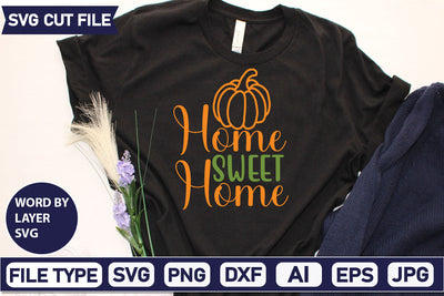 Home Sweet Home SVG Cut File SVGs quotes-and-sayings food-drink mini-bundles print-cut on-sale Clipart Clip Art Sublimation or Vinyl Shirt Design SVG DesignPlante 503 