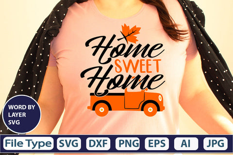 Home Sweet Home SVG Cut File SVGs,quotes-and-sayings,food-drink mini-bundles,print-cut,on-sale Clipart Clip Art Sublimation or Vinyl Shirt Design SVG DesignPlante 503 
