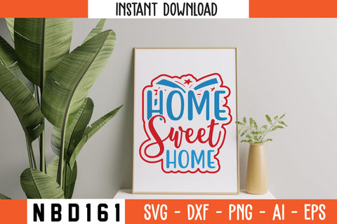 Home Sweet Home Svg Design SVG Nbd161 