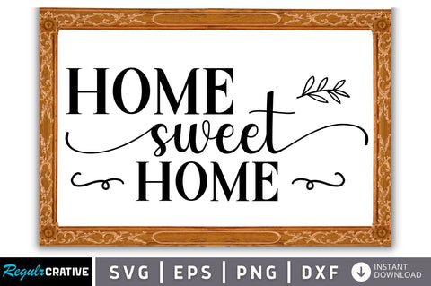 Home sweet home SVG Design SVG Regulrcrative 