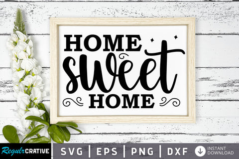 Home sweet home SVG Design SVG Regulrcrative 
