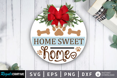 Home sweet home SVG Design SVG Regulrcrative 