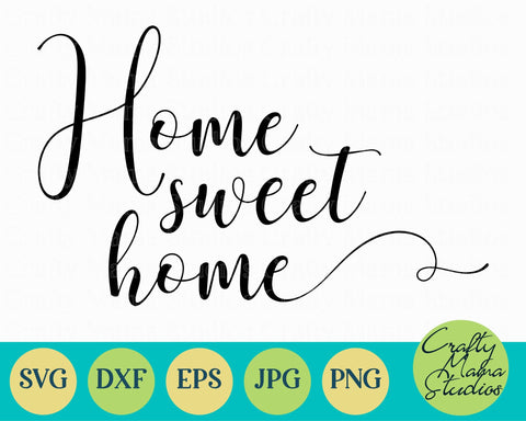 Home Sweet Home Svg - Family Svg - Love Svg - Home Svg SVG Crafty Mama Studios 