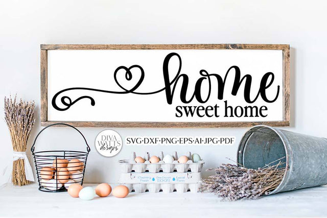 Home Sweet Home SVG | Farmhouse Design SVG Diva Watts Designs 