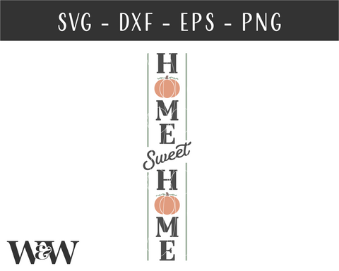 Home Sweet Home SVG | Farmhouse Fall Vertical Sign SVG SVG Wood And Walt 