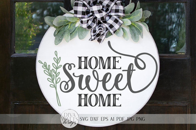 Home Sweet Home SVG | Farmhouse Sign SVG | dxf and more SVG Diva Watts Designs 