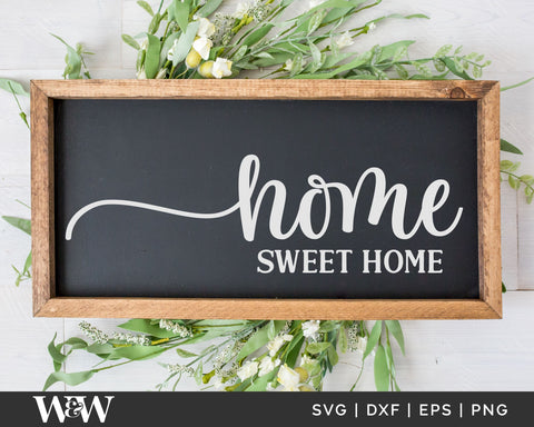 Home Sweet Home SVG | Farmhouse Sign SVG Wood And Walt 