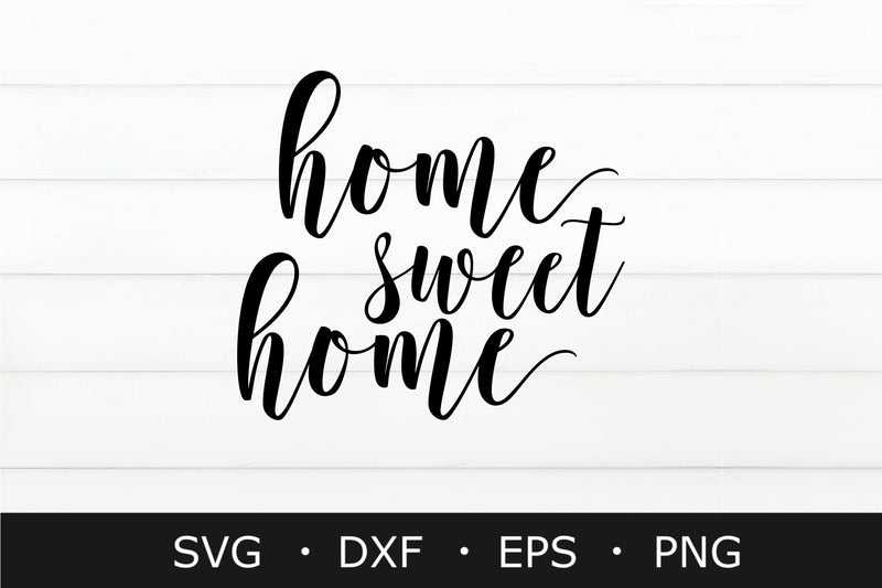 Home Sweet Home SVG ,Farmhouse SVG / SIGN SVG files for Silhouette - So ...