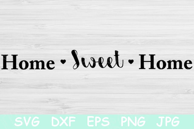 Home Sweet Home Svg File Sayings Cut Files. Family Svg Files for Cricut and Silhouette. House Saying Svg Files Canvas Printable Die Cuts. SVG TiffsCraftyCreations 