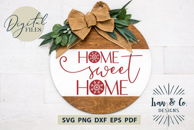 Home Sweet Home Svg Files, Christmas Svg, Snow Svg, Winter Svg, Cricut Svg, Silhouette Designs, Digital Cut Files, Vinyl Designs, DXF PNG (1594169319) SVG Ivan & Co. Designs 