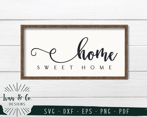 Home Sweet Home SVG Files | Farmhouse | Family | Home SVG (744353038) SVG Ivan & Co. Designs 