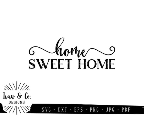 Home Sweet Home SVG Files | Farmhouse Style | Family | Home SVG (772092932) SVG Ivan & Co. Designs 