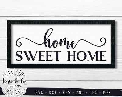 Home Sweet Home SVG Files | Farmhouse Style | Family | Home SVG (772092932) SVG Ivan & Co. Designs 