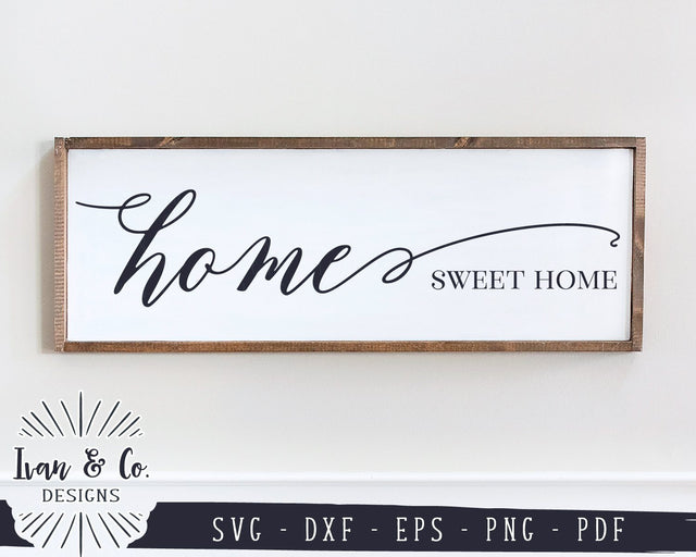 Home Sweet Home SVG Files | Farmhouse Style | Family | Home SVG (917392550) SVG Ivan & Co. Designs 