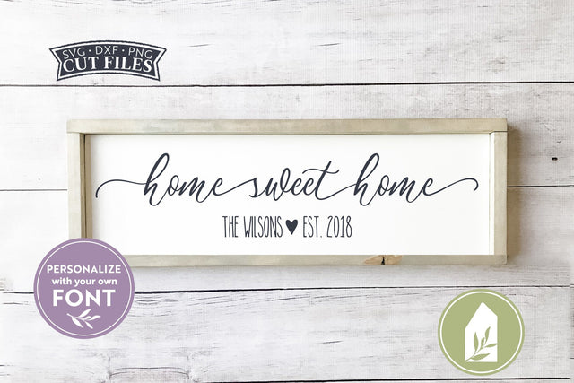 Home Sweet Home SVG Files | Farmhouse SVG SVG LilleJuniper 