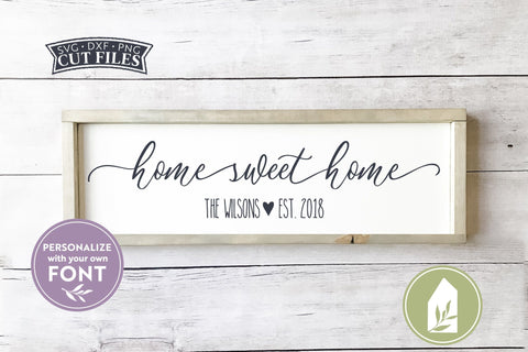 Home Sweet Home SVG Files | Farmhouse SVG SVG LilleJuniper 