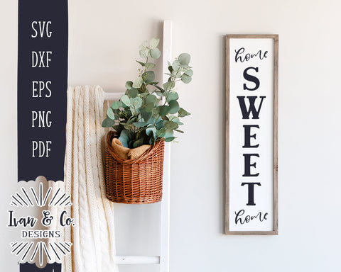 Home Sweet Home SVG Files | Vertical Sign | Family Sign Svg | Front Porch Svg | Farmhouse Sign Svg | Commercial Use | Digital Cut Files (1266903945) SVG Ivan & Co. Designs 