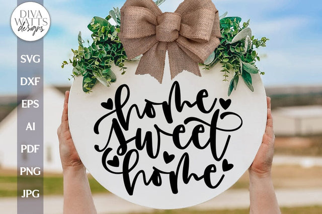 Home Sweet Home SVG For Door Hanger SVG Home Sweet Home Front Porch Sign SVG Home Sweet Home for Cricut Home Sweet Home svg For Sign SVG Diva Watts Designs 