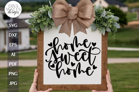 Home Sweet Home SVG For Door Hanger SVG Home Sweet Home Front Porch Sign SVG Home Sweet Home for Cricut Home Sweet Home svg For Sign SVG Diva Watts Designs 