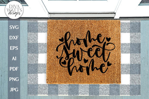 Home Sweet Home SVG For Door Hanger SVG Home Sweet Home Front Porch Sign SVG Home Sweet Home for Cricut Home Sweet Home svg For Sign SVG Diva Watts Designs 