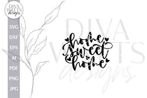 Home Sweet Home SVG For Door Hanger SVG Home Sweet Home Front Porch Sign SVG Home Sweet Home for Cricut Home Sweet Home svg For Sign SVG Diva Watts Designs 