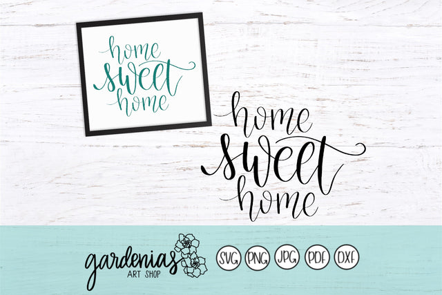 Home Sweet Home SVG Gardenias Art Shop 