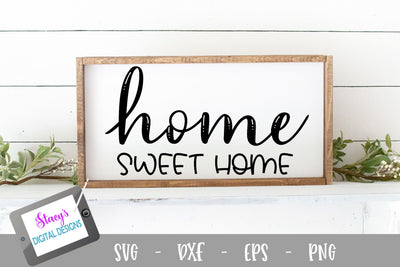 Home Sweet Home SVG - Home Sign SVG File SVG Stacy's Digital Designs 