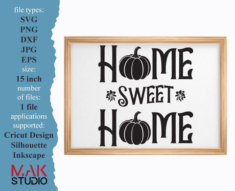 Home sweet home svg, Home sweet home pumpkin svg, Fall home sign svg, Thanksgiving svg, Fall svg SVG MAKStudion 