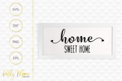 Home Sweet Home SVG Kelly Maree Design 