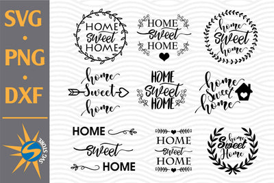 Home Sweet Home SVG, PNG, DXF Digital Files Include SVG SVGStoreShop 