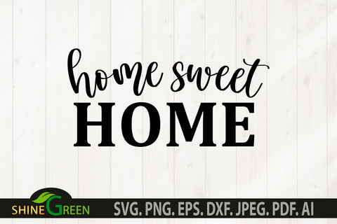 Home Sweet Home SVG Round Sign for Home Farmhouse SVG Shine Green Art 