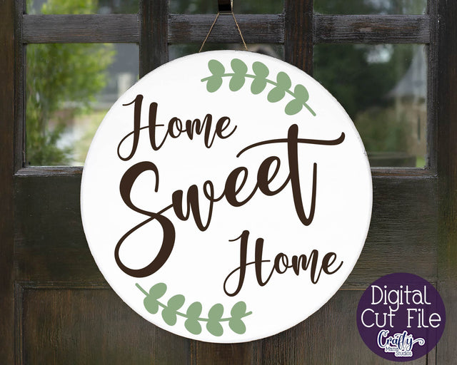 Home Sweet Home SVG, Round Sign Svg, Welcome Sign, Farmhouse SVG Crafty Mama Studios 