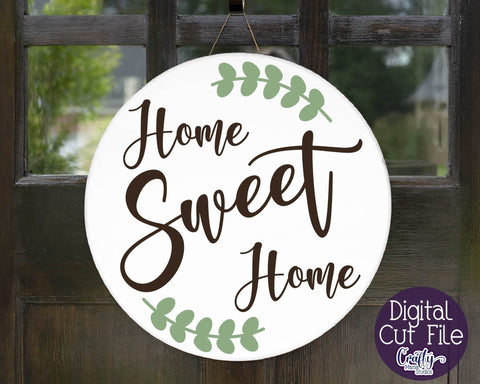 Home Sweet Home SVG, Round Sign Svg, Welcome Sign, Farmhouse SVG Crafty Mama Studios 