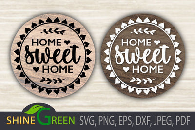 Home Sweet Home SVG Round Wood Sign SVG Shine Green Art 