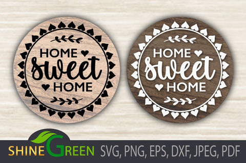 Home Sweet Home SVG Round Wood Sign SVG Shine Green Art 